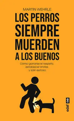 Los Perros Siempre Muerden a los Buenos