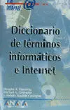 Diccionario de Términos Informáticos e Internet. Edición 2007