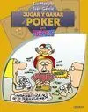 Jugar y Ganar Al Poker para Torpes