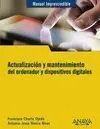 Actualización y Mantenimiento del Ordenador y Dispositivos Digitales