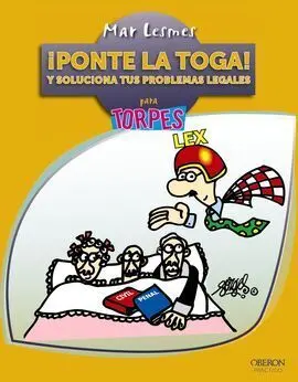 ¡Ponte la Toga! y Soluciona Tus Problemas Legales