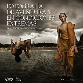 Fotografía de Aventura y en Condiciones Extremas