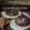 HACER EN CASA LA HAMBURGUESA PERFECTA