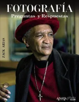 Fotografía. Preguntas y Respuestas