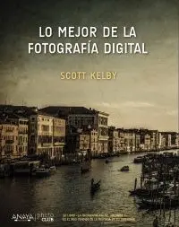 Lo Mejor de la Fotografía Digital