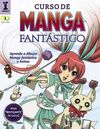 CURSO DE MANGA FANTÁSTICO. APRENDE A DIBUJAR ANIME Y MANGA