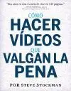 Hacer Vídeos que Valgan