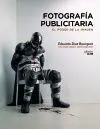 Fotografía Publicitaria. El Poder de la Imagen