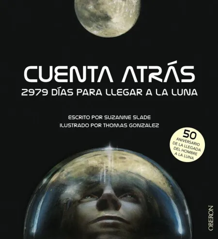 Cuenta Atrás. 2979 Días para Llegar a la Luna