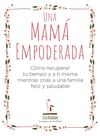 UNA MAMÁ EMPODERADA