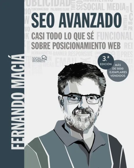 Seo Avanzado. Casi Todo lo que sé Sobre Posicionamiento Web
