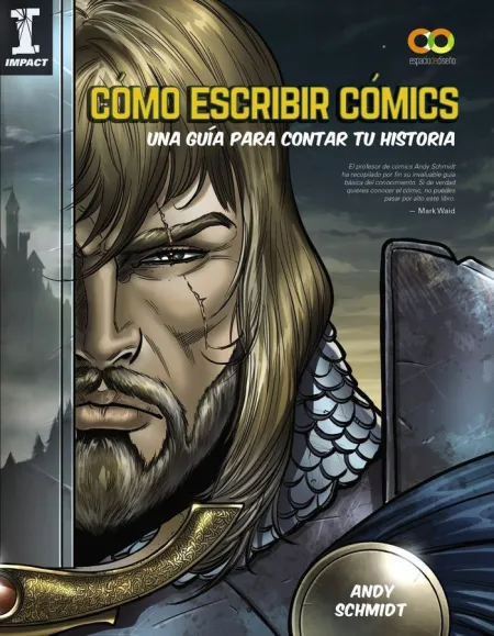 Cómo Escribir Cómics. Una Guía para Contar tu Historia