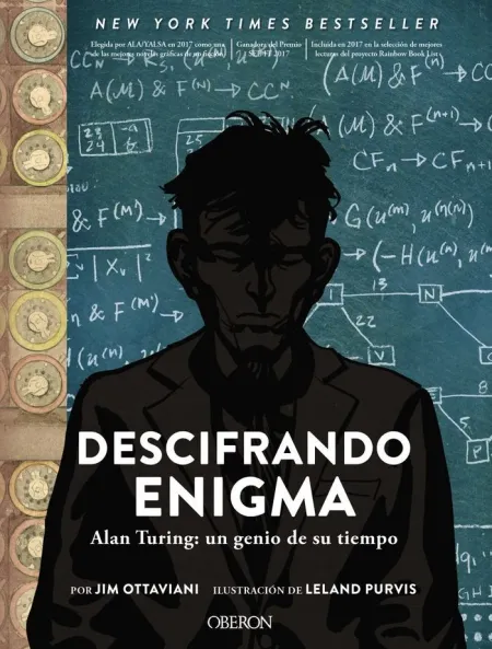 Descifrando Enigma. Alan Turing: un Genio de Su Tiempo