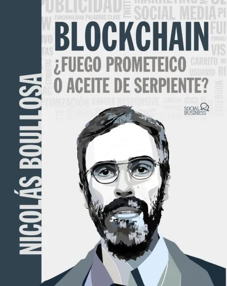 Blockchain: ¿Fuego Prometeico o Aceite de Serpiente?