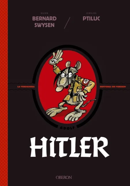 Hitler. La Verdadera Hª