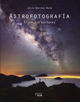 Astrofotograf¡A. El Paisaje Nocturno