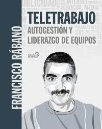 Teletrabajo: Autogestión y Liderazgo de Equipos