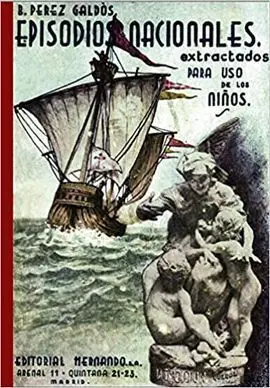 Episodios Nacionales Extractados para Uso de los Niños