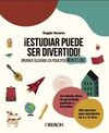 ESTUDIAR PUEDE SER DIVERTIDO.