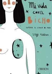 Mi Vida con el Bicho: Superar el Cáncer de Mama