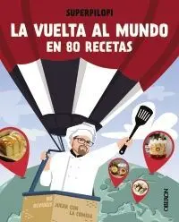 La Vuelta Al Mundo en 80 Recetas