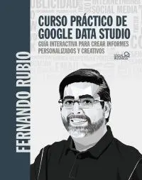 Curso Práctico de Google Data Studio