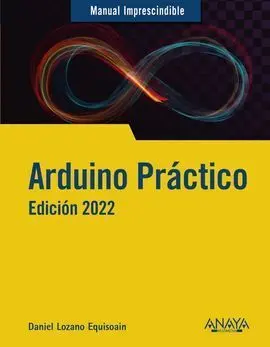 Arduino Práctico. ed. 2022