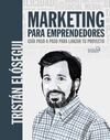 MARKETING PARA EMPRENDEDORES GUÍA PASO A PASO PARA LANZAR TU PROYECTO