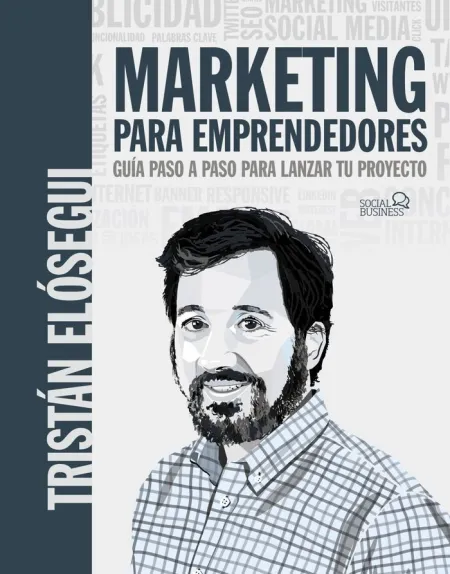 Marketing para Emprendedores Guía Paso a Paso para Lanzar tu Proyecto