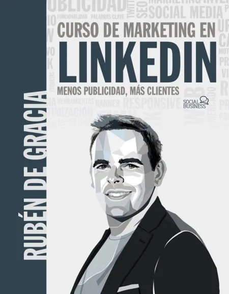 Curso de Marketing en Linkedin. Menos Publicidad y Mas Clientes