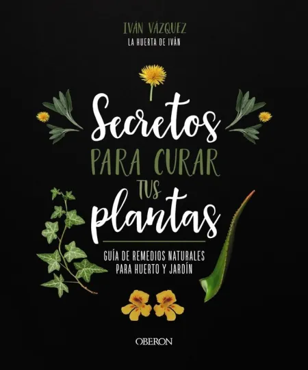 Secretos para Curar Tus Plantas