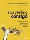 STORYTELLING CONTIGO. PLANIFICAR CREAR Y HACER UNA PRESENTACIÓN ESTELAR