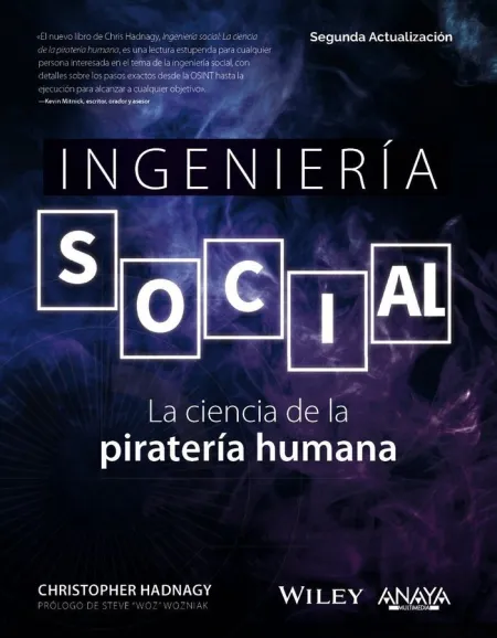 Ingeniería Social. La Ciencia de la Pirateria Humana