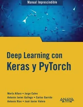 Deep Learning con Keras y Pytorch