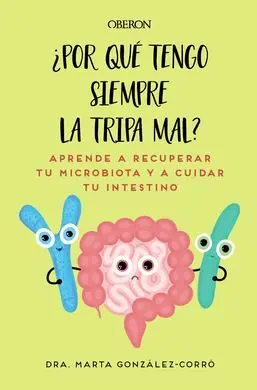 Por qué Tengo Siempre la Tripa Mal?