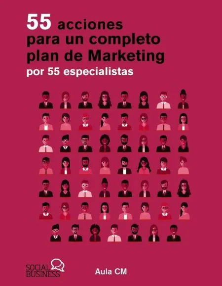 55 Acciones para un Completo Plan de Marketing por 55 Especialistas