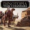 DINOTOPÍA.VIAJE A CHANDA