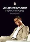 Cristiano Ronaldo Sueños Cumplidos