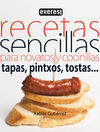 RECETAS SENCILLAS PARA NOVATOS Y COCINILLAS TAPAS, PINTXOS, TOSTAS...