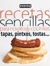 Recetas Sencillas para Novatos y Cocinillas Tapas, Pintxos, Tostas...