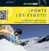 ¡Ponte los Esquís!