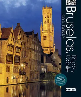 Bruselas, Brujas y Gante en tu Bolsillo