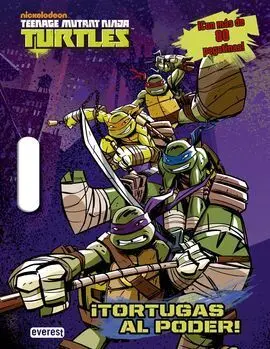 Teenage Mutant Ninja Turtles. ¡Tortugas Al Poder!