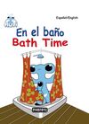 EN EL BAÑO. BATH TIME