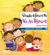 SOMOS DIFERENTES. WE ARE DIFFERENT