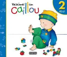 Vacaciones con Caillou. 2 Años