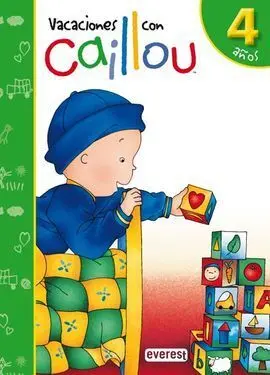 Vacaciones con Caillou. 4 Años