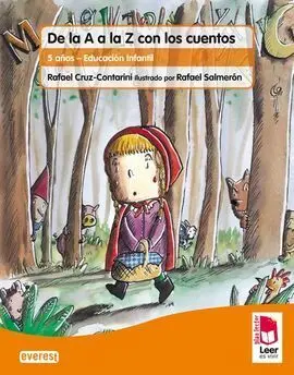 Plan Lector Leer Es Vivir. De la a a la Z con los Cuentos. Cuaderno de Lectoescritura
