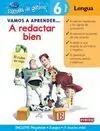 Vamos a Aprender... A Redactar Bien. 6 Años
