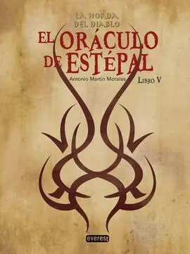 La Horda del Diablo. 5: el Oráculo de Estépal